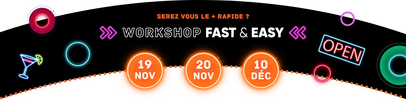 Dates des workshop Fast & Easy